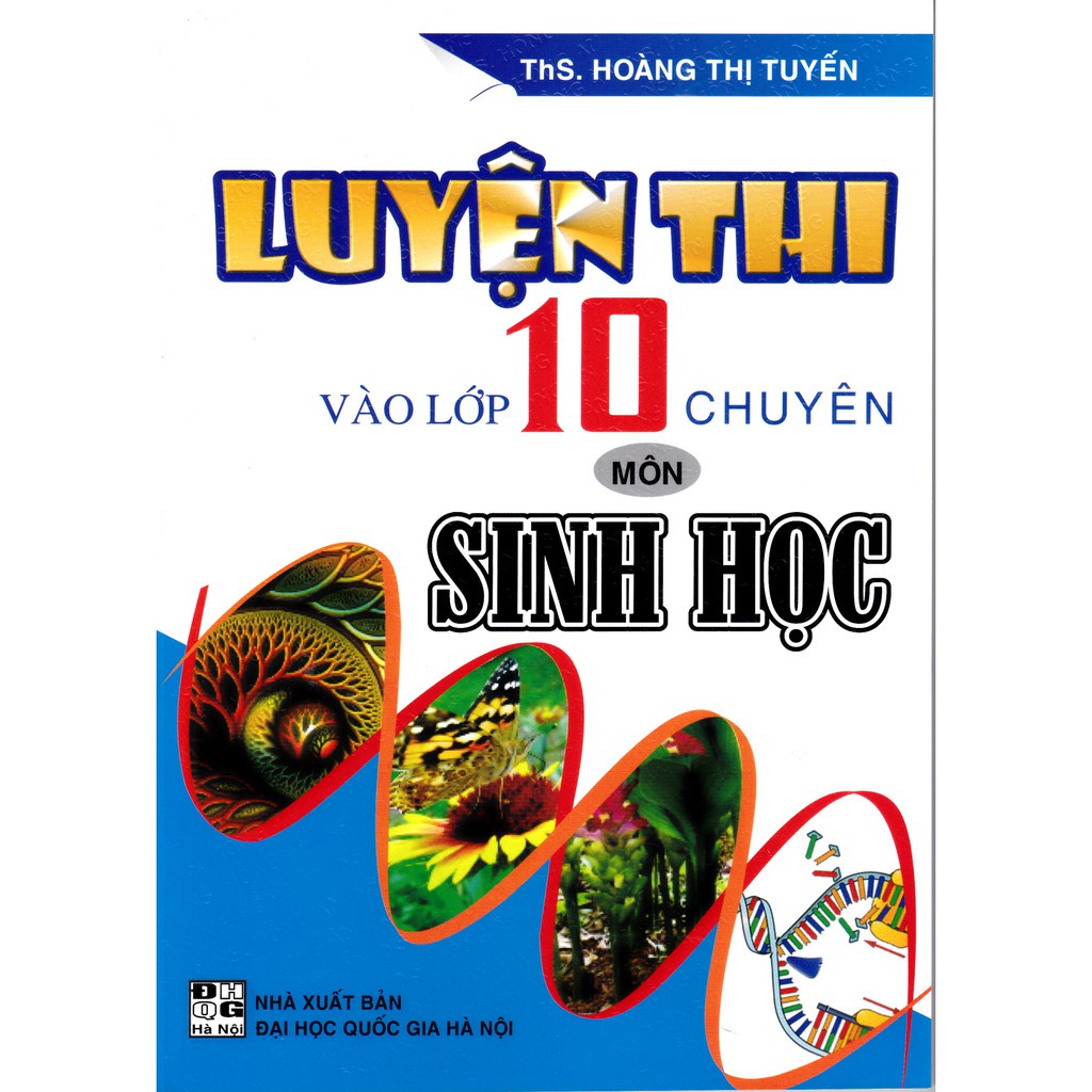 Sách - Luyện thi vào lớp 10 chuyên môn Sinh học