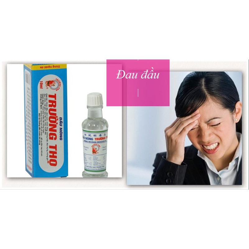 Dầu Nóng Trường Thọ 10ml Chuyên cảm cúm, say tàu xe, ong muỗi đốt....