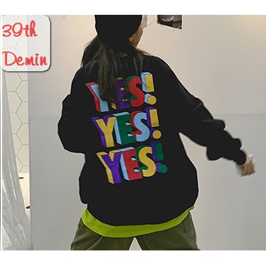 Áo nỉ YES YES YES nelly phong cách Hip Hop graffiti sweater unisex nam nữ Form rộng Free Size | BigBuy360 - bigbuy360.vn