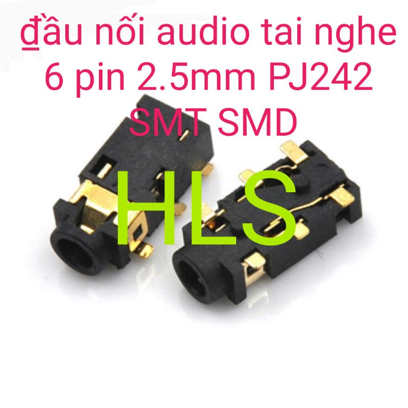 đầu nối audio tai nghe 6pin 2.5mm PJ242 SMT SMD