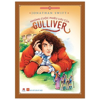 Sách - Văn Học Kinh Điển Thế Giới - Những Cuộc Phiêu Lưu Của Gulliver