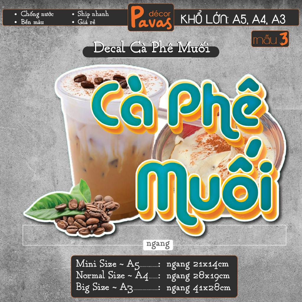Decal Cà Phê Muối chống nước trang trí dán quán trà sữa, cà phê, quán ăn, dán tường, tủ kính. TTQ32