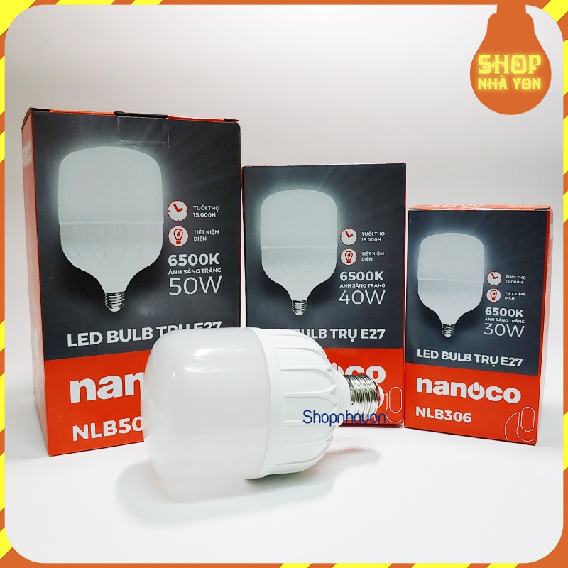 Nanoco Bóng đèn LED Trụ 20W,30W,40W,50W,60W, Bảo hành 12 tháng