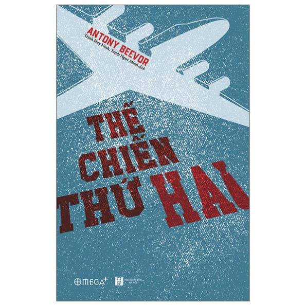 Sách Thế Chiến Thứ Hai - Bìa Cứng - AlphaBooks