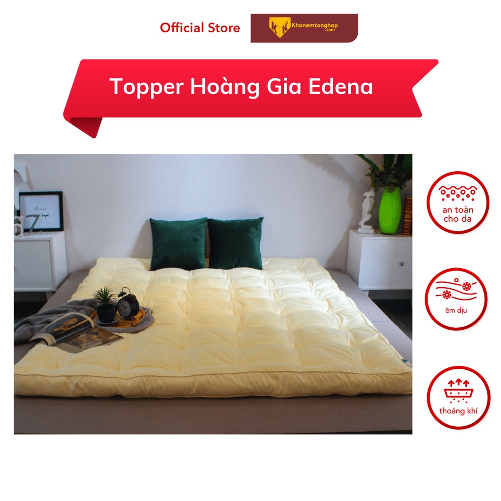 Topper nệm Hoàng Gia Edena chính hãng