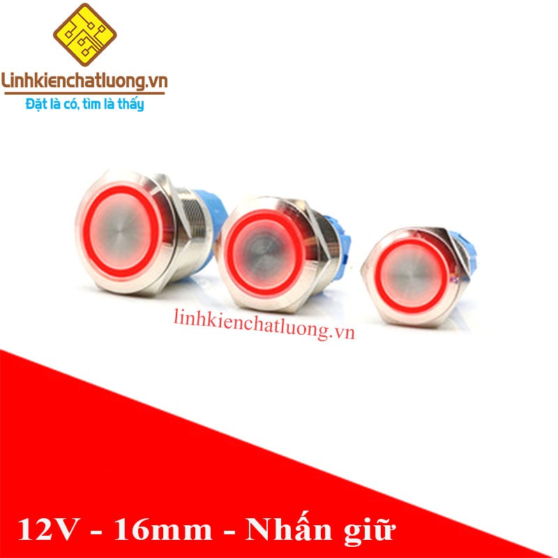 Nút nhấn giữ 16mm hợp kim chống nước có đèn 12V màu đỏ kèm đế cắm