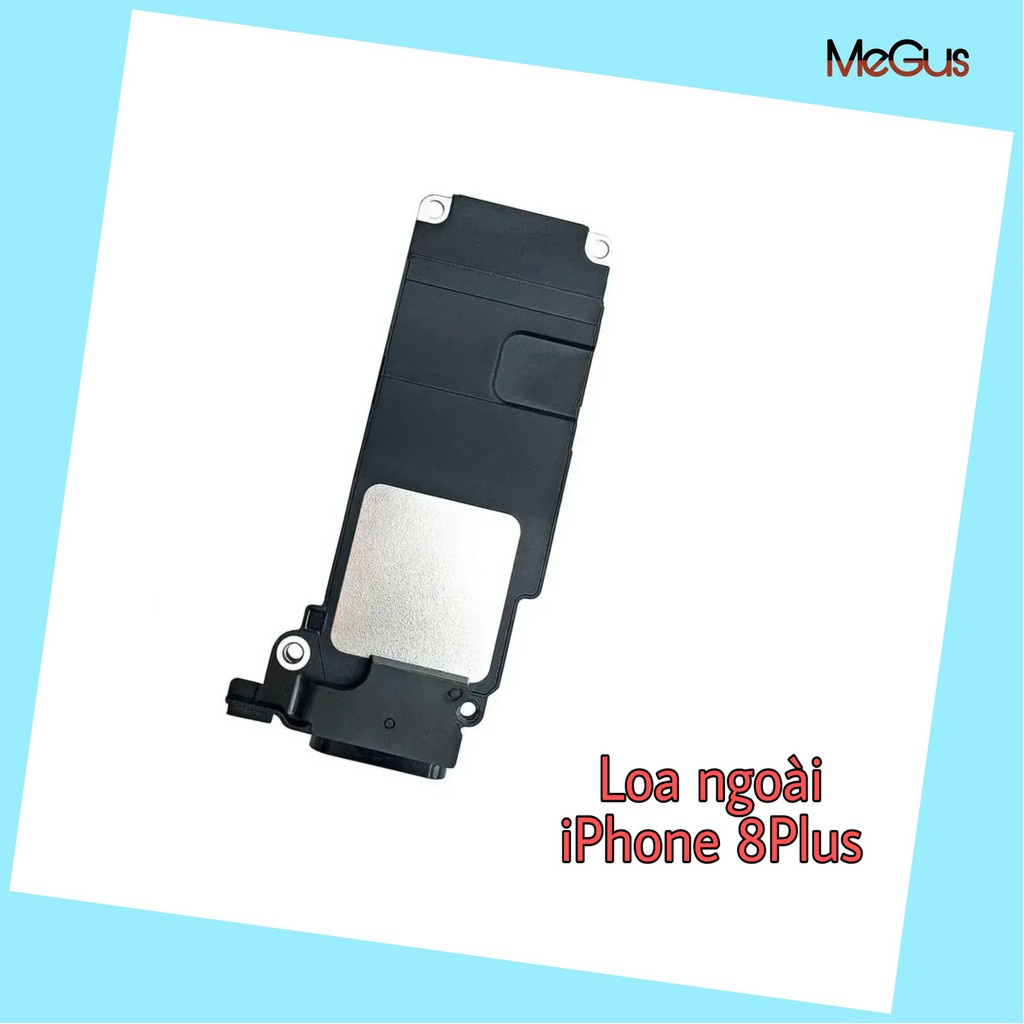 Loa ngoài loa chuông iphone 8plus 8 plus zin