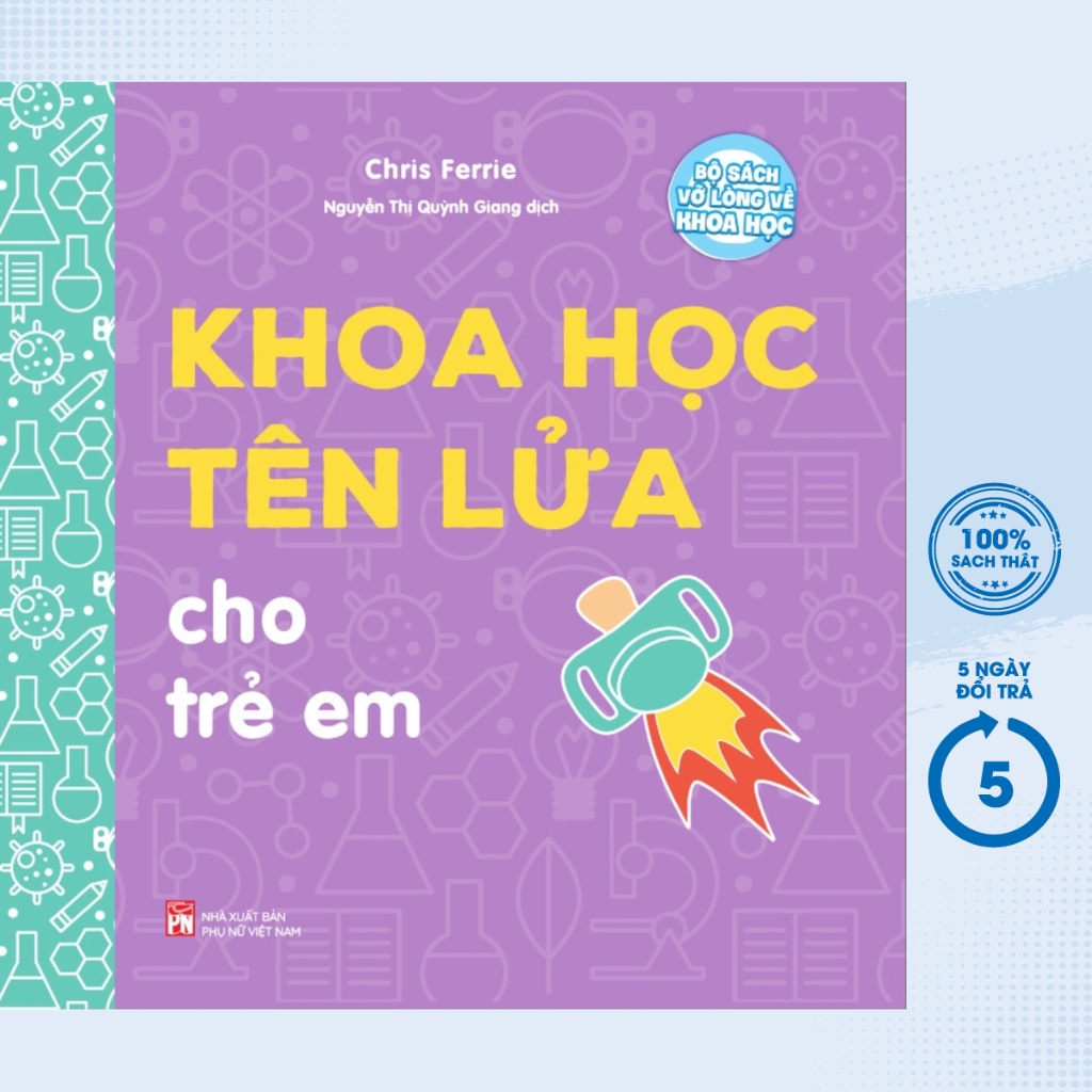 Sách Thiếu Nhi - Bộ Sách Vỡ Lòng Về Khoa Học - Khoa Học Tên Lửa Cho Trẻ Em - Cho Trẻ Từ 4 Tuổi - PNU