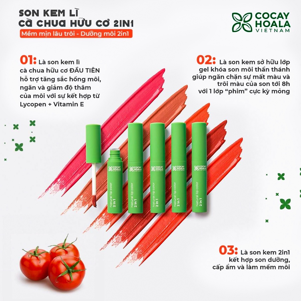 Son kem lì Cocayhoala Son hữu cơ cà chua Cỏ cây hoa lá Mềm mịn lâu trôi - Dưỡng môi 2in1 Bền màu cả ngày - 2.5g