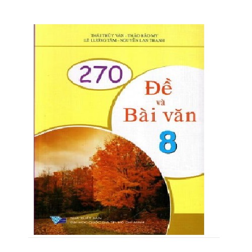 Sách 270 Đề Và Bài Văn Lớp 8