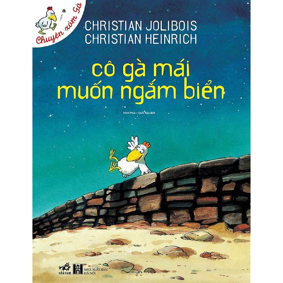 Sách - Chuyện Xóm Gà - Cô Gà Mái Muốn Ngắm Biển