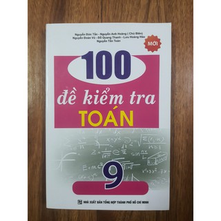 Sách - 100 đề kiểm tra Toán 9