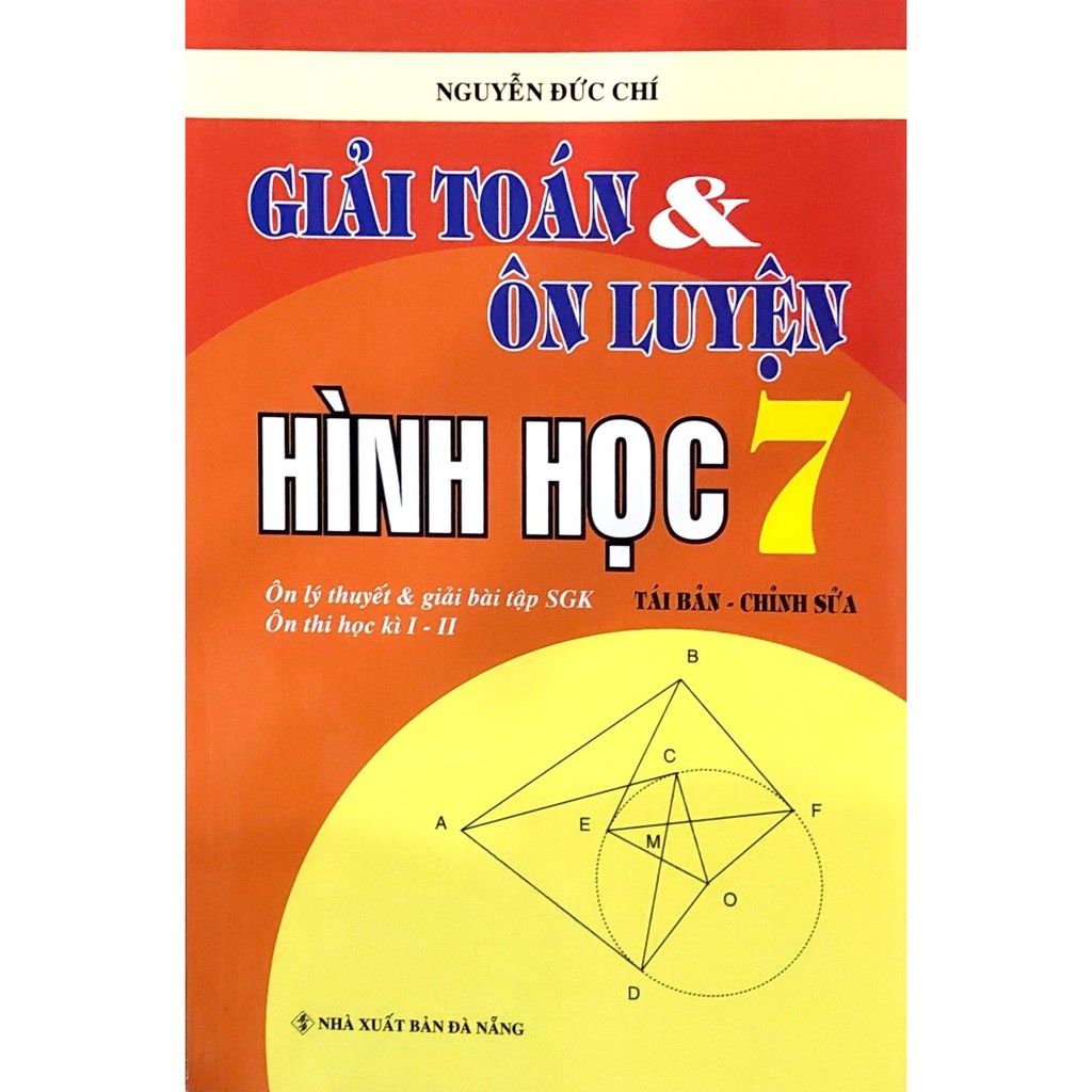 Sách - Giải Toán Và Ôn Luyện Hình Học Lớp 7