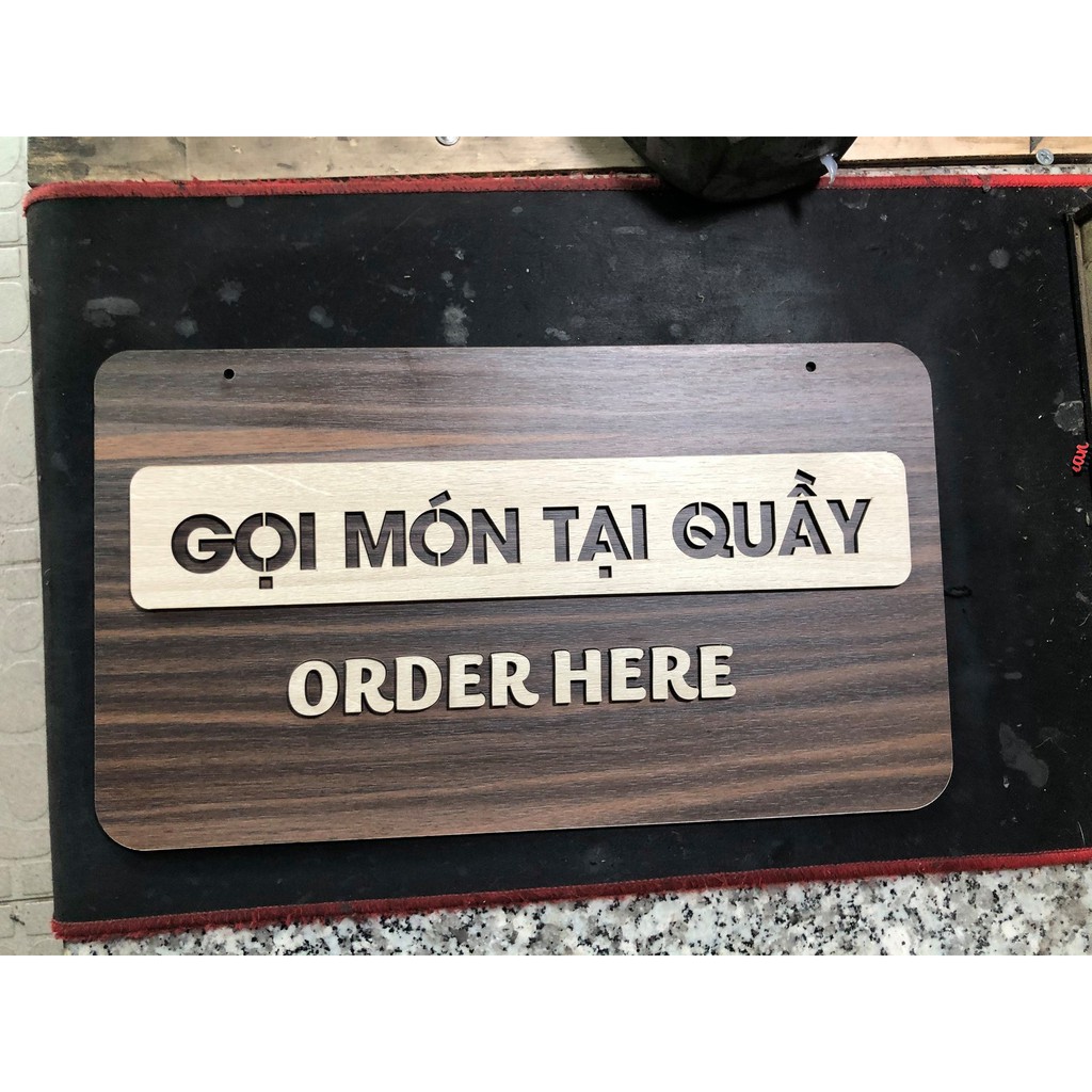 Bảng Gọi món tại quầy/Order here chữ nổi cắt laser 30cm