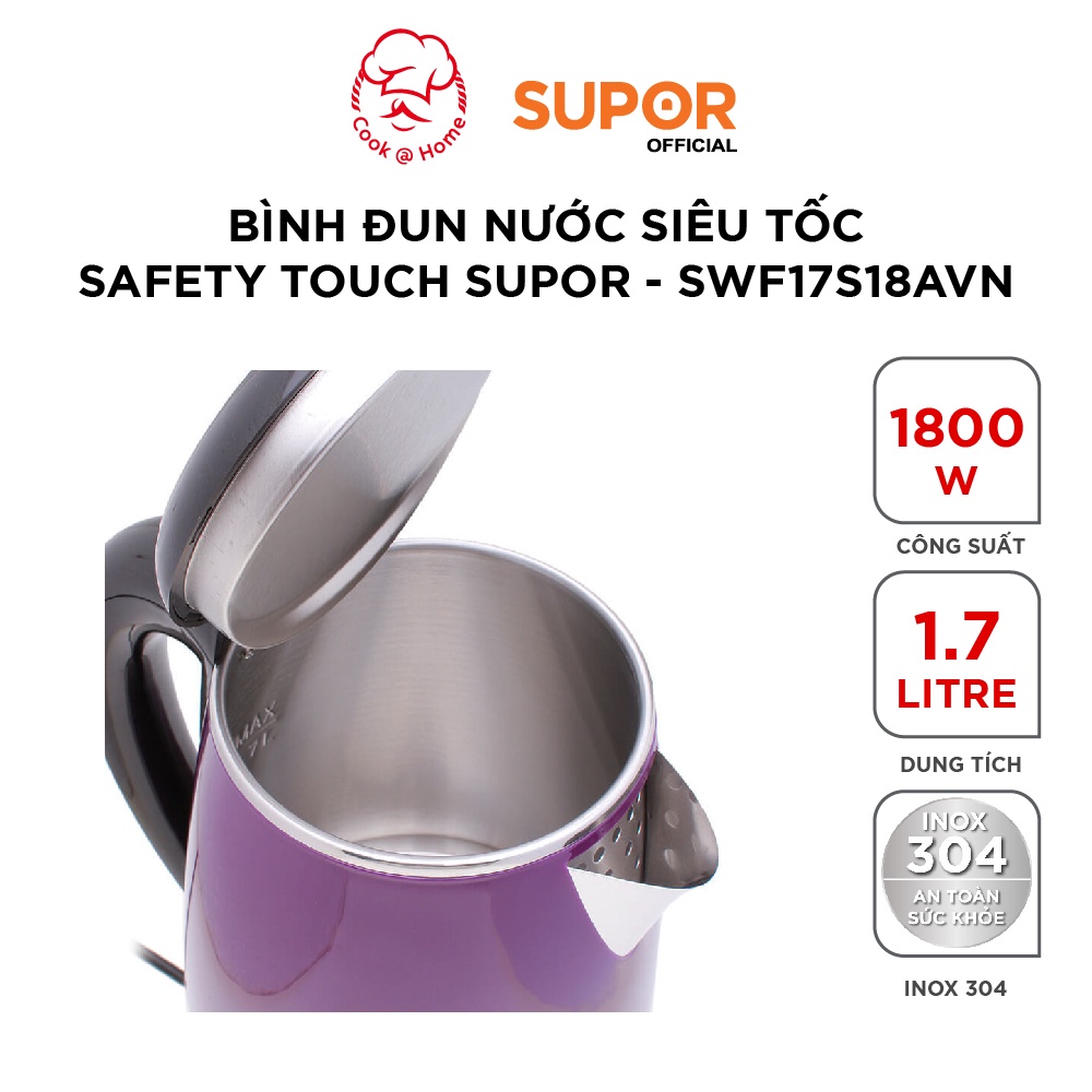 Bình đun nước siêu tốc Safety Touch Supor SWF17S18AVN - 1.7L, 1800W