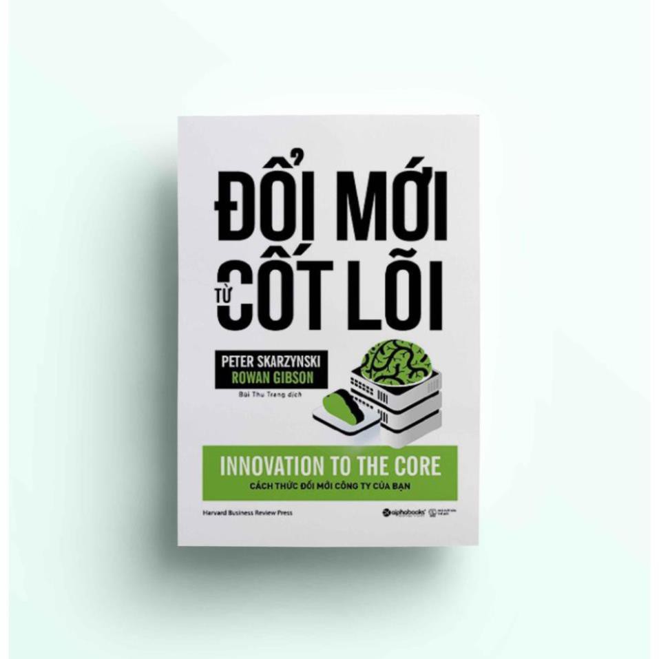 Sách Alphabooks - Đổi mới từ cốt lõi