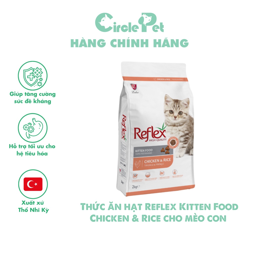 Thức ăn hạt Reflex Kitten Food Chicken &amp; Rice cho mèo con vị thịt gà &amp; gạo túi 2 kg - Circle Pet