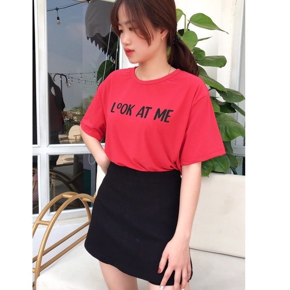 Áo thun nữ form rộng đẹp tay lỡ in chữ Look At Me cao cấp thời trang kiểu cách hàn quốc Alala