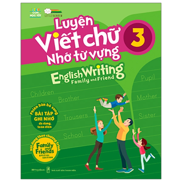 Sách Luyện Viết Chữ Nhớ Từ Vựng - English Writing Family & Friend 3