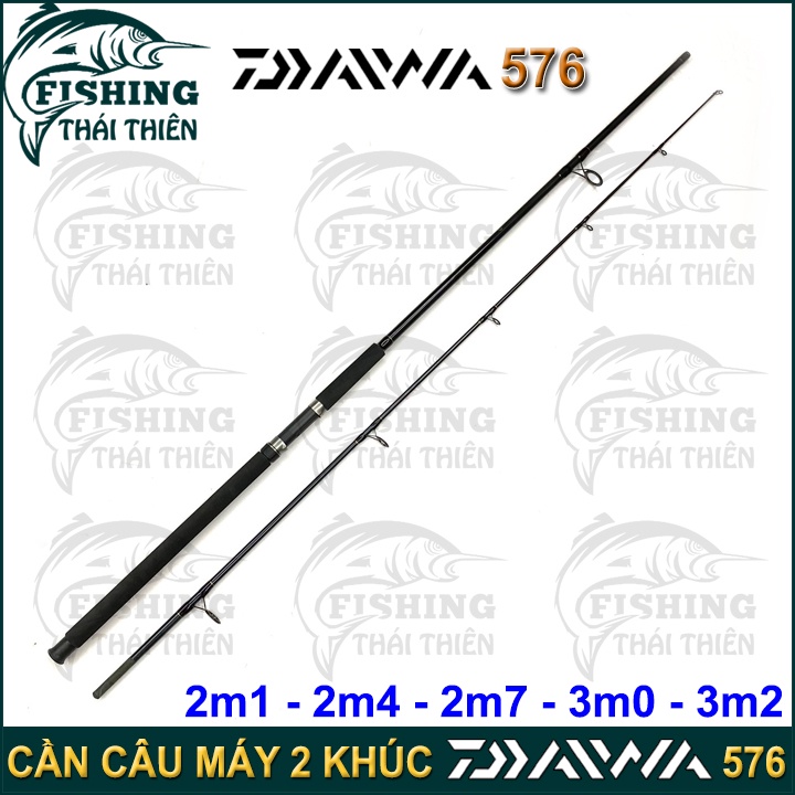 Cần Câu Cá Daiwa 576 Cần 2 Khúc Máy Đứng 2m1, 2m4, 2m7, 3m0, 3m2 Chất Liệu Carbon