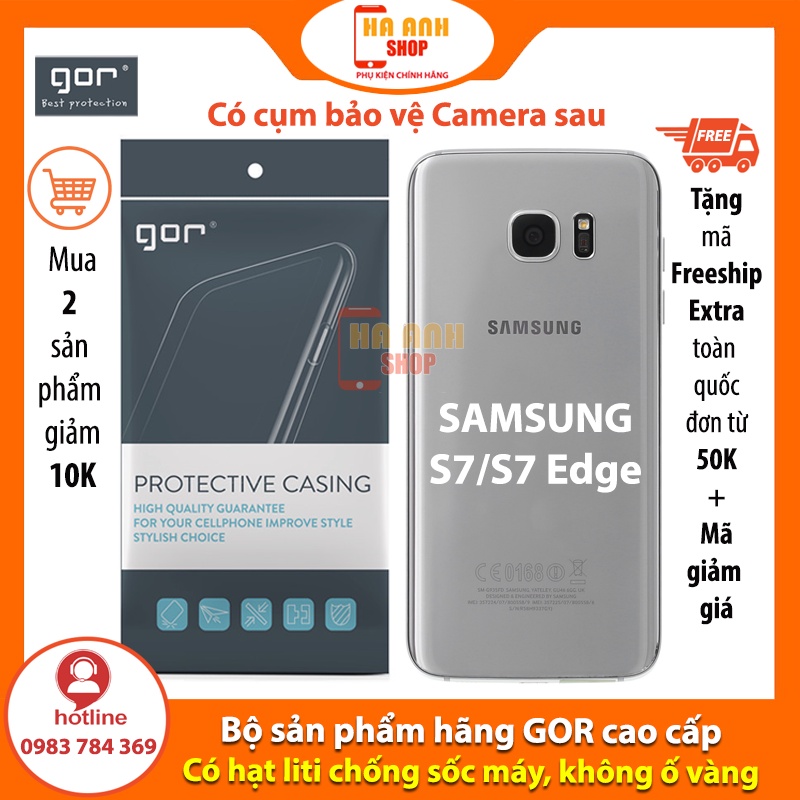 Ốp Samsung S7/S7 Edge hãng Gor cao cấp trong suốt, siêu dẻo, dày 0.4mm siêu mỏng, siêu nhẹ, siêu bền