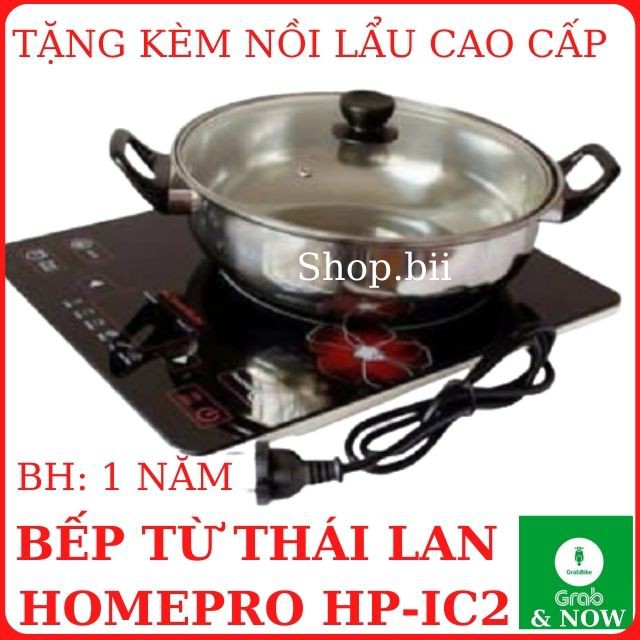 Bếp Từ Đơn Homepro HP-IC2 Nhập Khẩu Thái Lan Hàng Chính Hãng Bảo Hành 12 Tháng, Sang Trọng Giá Rẻ Tặng Kèm Nồi Lẩu.