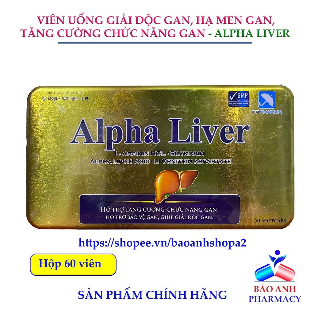Viên bổ gan, giải độc gan cao cấp giúp mát gan, hạ men gan, giảm mụn, tránh mề đay, ngứa, giải rượu - Alpha Liver 60viên