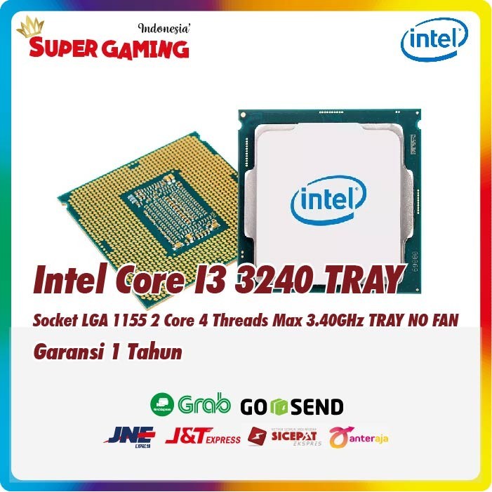 Intel Core I3 3240 Tray Non Fan Ivy Bridge 1155 Gaming