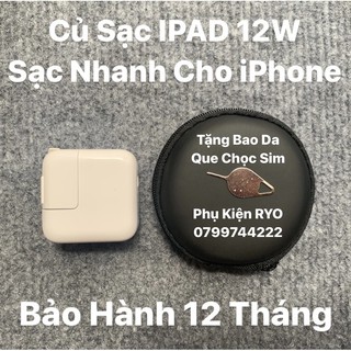 Củ sạc iPad 12W sạc nhanh cho iPhone