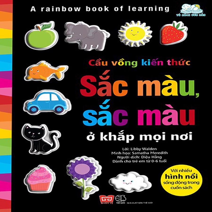 Sách Cầu vồng kiến thức - Sắc màu, sắc màu ở khắp mọi nơi - A rainbow book of learning