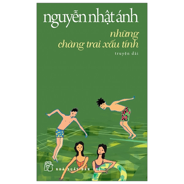 Sách - Những Chàng Trai Xấu Tính (Tái Bản 2018)