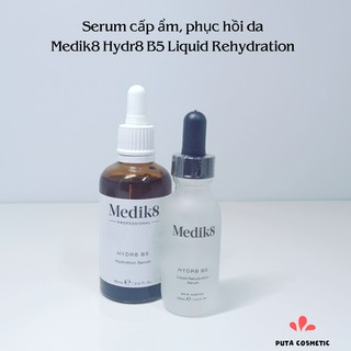 Serum Medik8 Hydr8 B5 Liquid Hydration - Serum B5 dưỡng ẩm, phục hồi, sáng da 5ml 10ml
