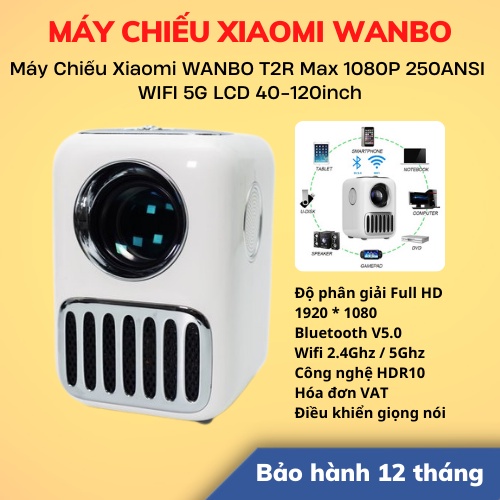 Máy Chiếu Xiaomi WANBO T2R Max 1080P 250ANSI WIFI 5G LCD 40-120inch | Bản Quốc Tế | BH 12T | LSB Store