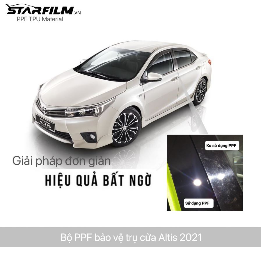 Bộ PPF bảo vệ chống xước trụ bóng STARFILM cho Toyota Altis 2019 ~ 2020