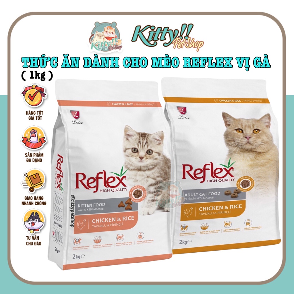 1kg - Thức ăn hạt Reflex Kitten, Adult vị thịt gà dành cho mèo con và mèo lớn, thức ăn cho mèo - Kitty Pet Shop BMT