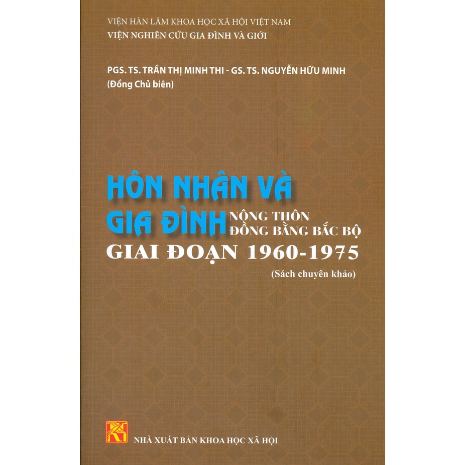 Sách - Hôn Nhân Và Gia Đình Nông Thôn Đồng Bằng Bắc Bộ Giai Đoạn 1960 - 1975