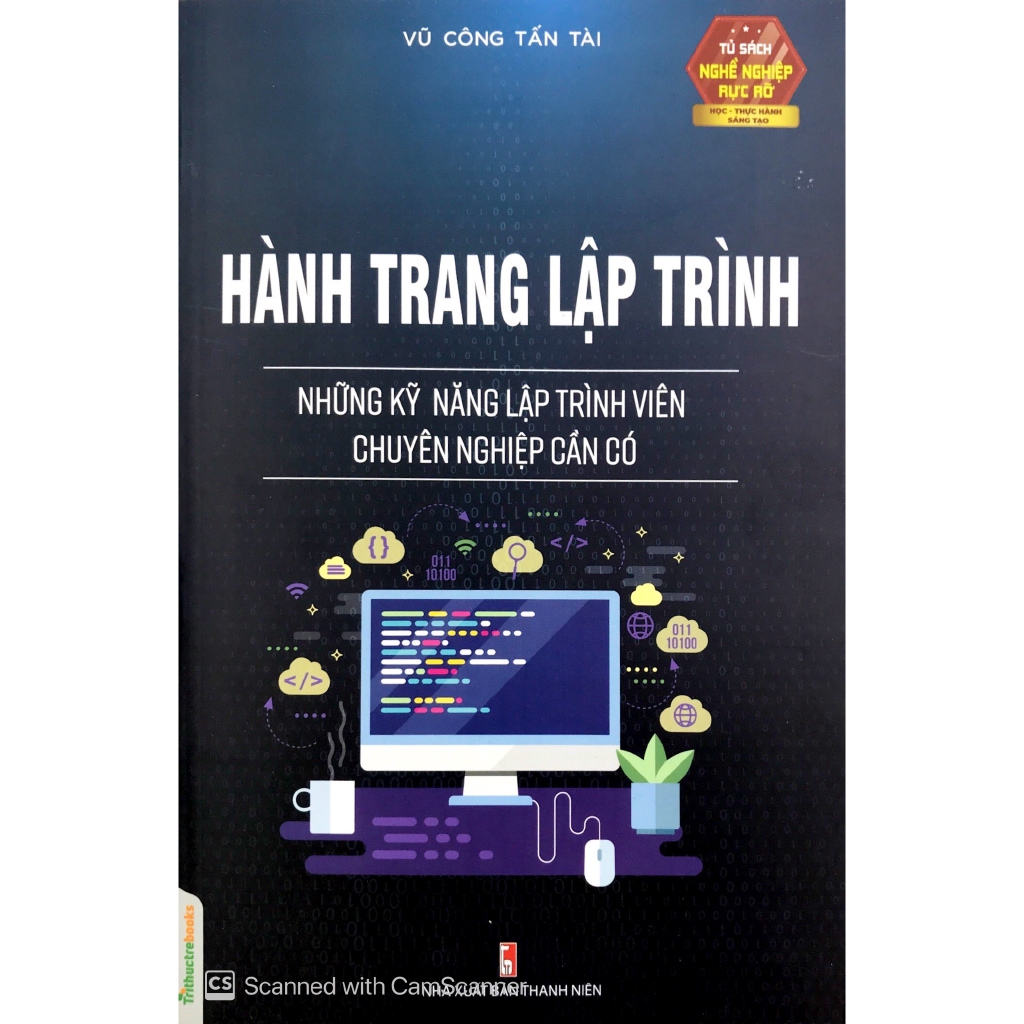 Sách - Hành Trang Lập Trình - Những Kỹ Năng Lập Trình Viên Chuyên Nghiệp Cần Có