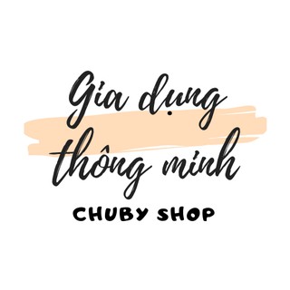 Gia dụng thông minh Chuby Shop