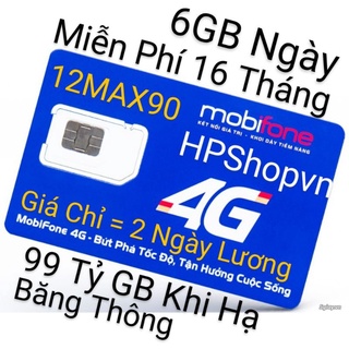 SIM 4G 12MAX90 MOBIFONE MIỄN PHÍ 6GB X 16 THÁNG MIỄN PHÍ, HẠ BĂNG THÔNG KHÔNG GIỚI HẠN, 12MDT50, 6SHIP120, 3SHIP