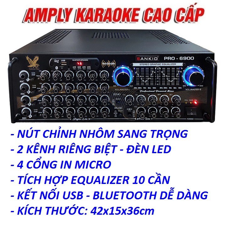 Amply Bluetooth Karaoke SANKIO 6900 - 16 sò lớn Toshiba 1943 &amp; 5200 - 4 tụ nguồn - 2 quạt gió làm mát