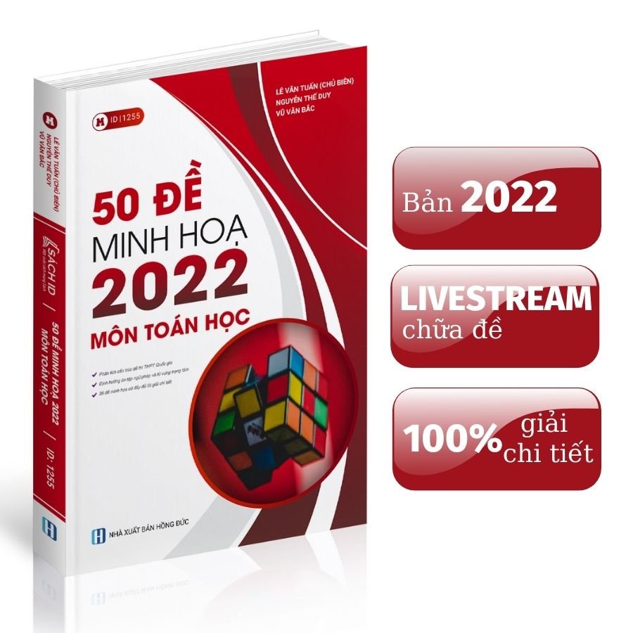 Sách luyện đề toán thpt quốc gia bản 2022 - Sách ID 50 đề minh họa ôn thi thptqg môn toán Moonbook