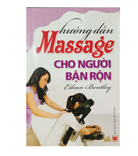 Hướng Dẫn Massage Cho Người Bận Rộn