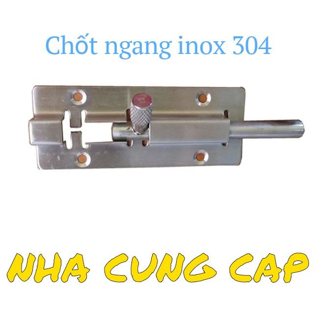 (GIÁ HỦY DIỆT) CHỐT NGANG INOX 304