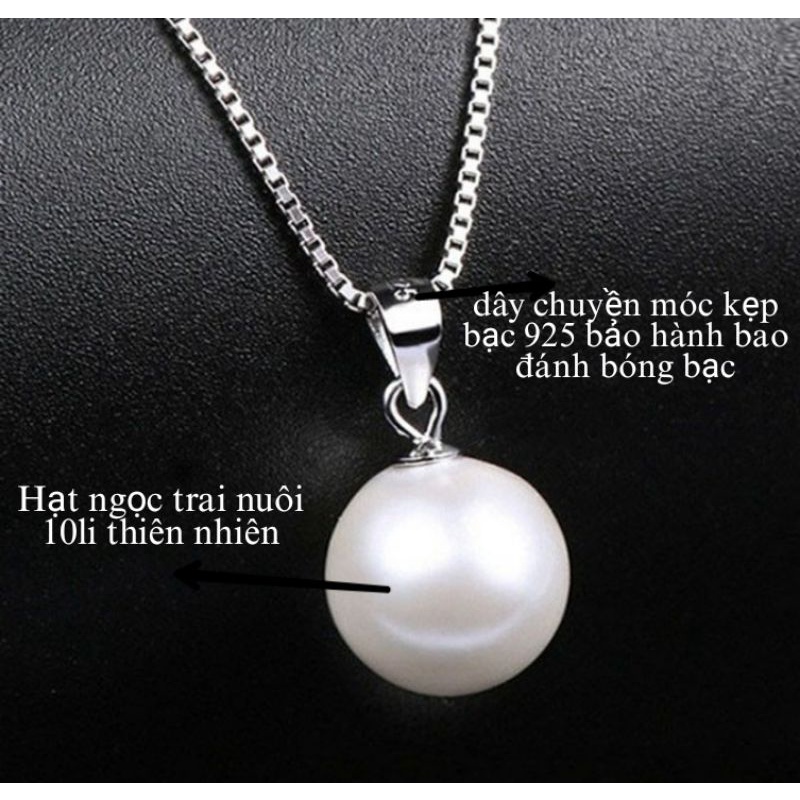 Dây chuyền hạt châu 10li bạc 925 vĩnh viễn bảo hành bao đánh sáng