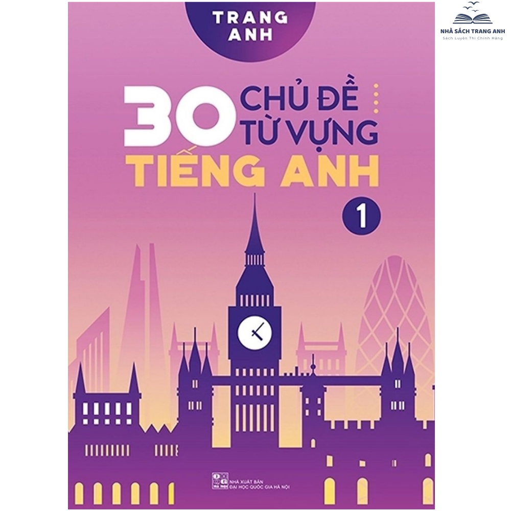 Sách - 30 Chủ Đề Từ Vựng Tiếng Anh (Tập 1)