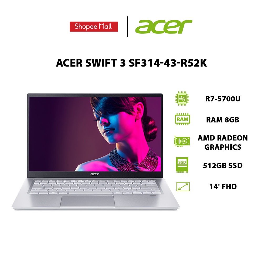 [ELBAU7 giảm 7%] Laptop Acer Swift 3 SF314-43-R52K R7-5700U | 8GB | 512GB | 14' FHD | W10