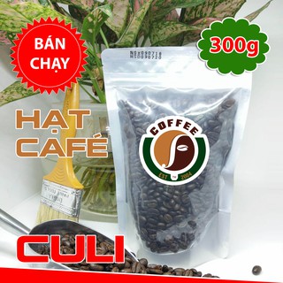 [FREESHIP 99K TOÀN QUỐC] 250G CÀ PHÊ HẠT CULI HẢO HẠNG (túi zip)