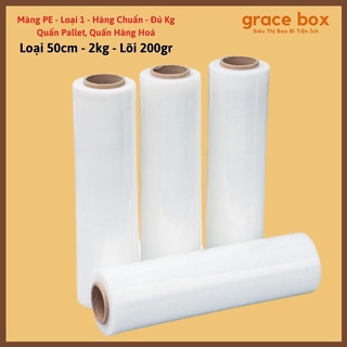 Màng PE Quấn Hàng Loại 50cm - 2kg - Hàng Loại 1 PE Dẻo và Dai - Cân Nặng Đủ Kg - Siêu Thị Bao Bì Grace Box