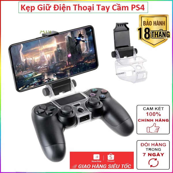 Kẹp Giữ Điện Thoại / Gía đỡ Điện thoại choTay Cầm PS4 Ship Nhanh HN