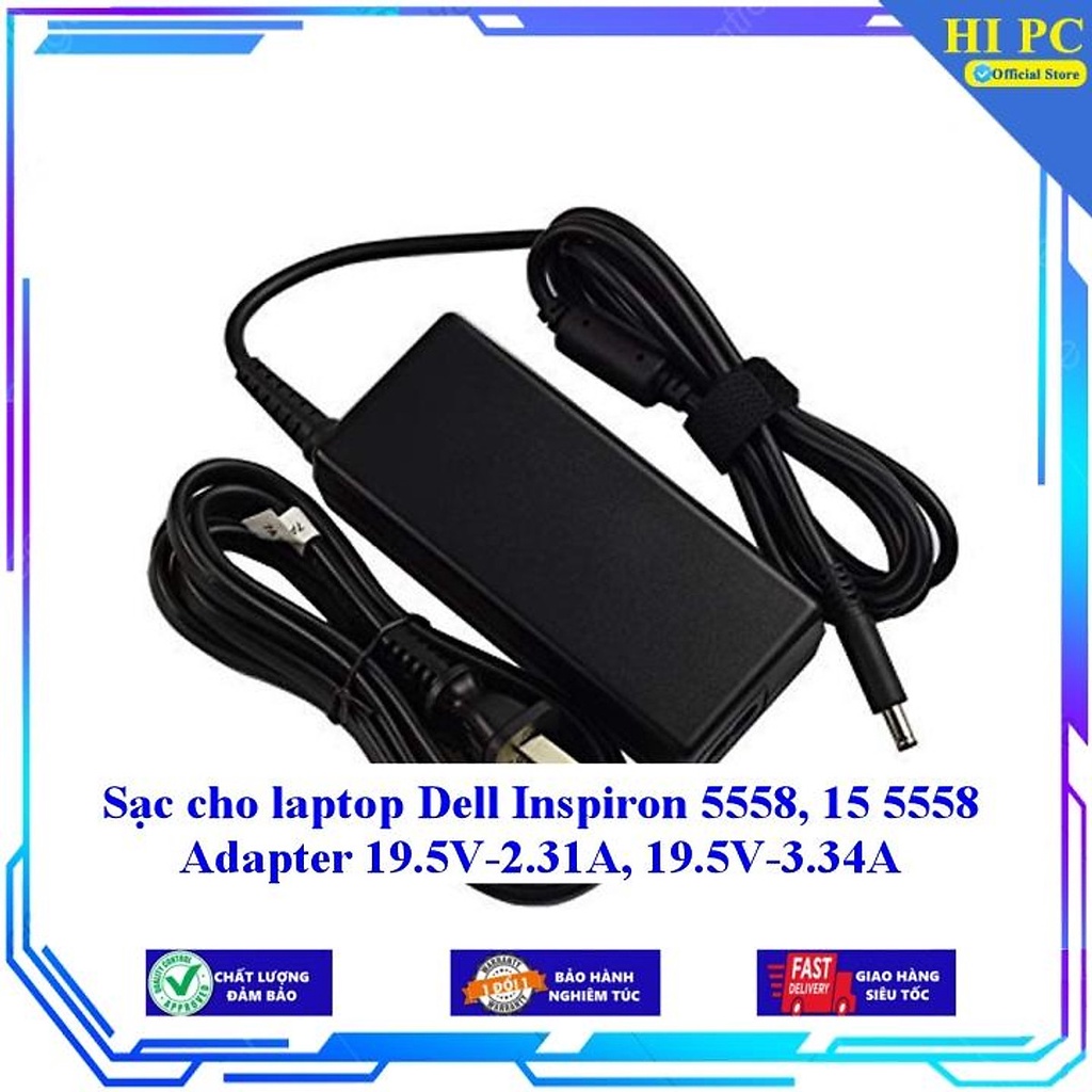 Sạc cho laptop Dell Inspiron 5558 15 5558 Adapter 19.5V-2.31A, 19.5V-3.34A - Hàng Nhập Khẩu